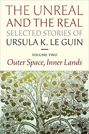Seller image for The Unreal and the Real: Selected Stories Volume Two: Outer Space, Inner Lands for sale by Pieuler Store