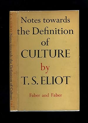 NOTES TOWARDS THE DEFINITION OF CULTURE (First edition - third impression)