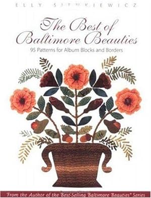 Seller image for The Best of Baltimore Beauties: 95 Patterns for Album Blocks and Borders for sale by Pieuler Store