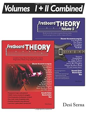 Seller image for Fretboard Theory Volumes I + II Combined: The complete guitar theory series on scales chords progressions modes song composition and more. [Paperback] Serna Mr. Desi for sale by Pieuler Store