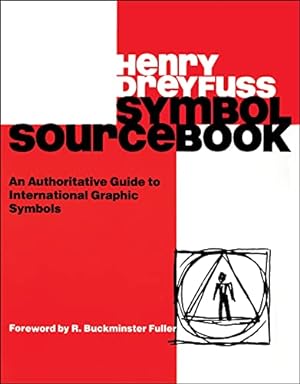 Imagen del vendedor de Symbol Sourcebook: An Authoritative Guide to International Graphic Symbols a la venta por Pieuler Store