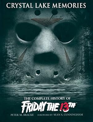 Immagine del venditore per Crystal Lake Memories : The Complete History of Friday the 13th venduto da Pieuler Store