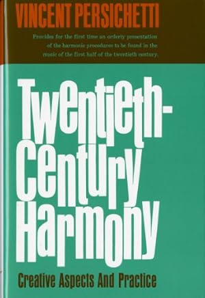 Imagen del vendedor de Twentieth-Century Harmony: Creative Aspects and Practice a la venta por Pieuler Store