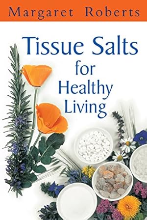 Image du vendeur pour Tissue Salts For Healthy Living mis en vente par Pieuler Store