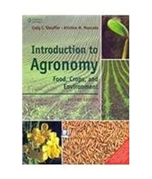 Image du vendeur pour Introduction To Agronomy: Food, Crops And Environment mis en vente par Pieuler Store