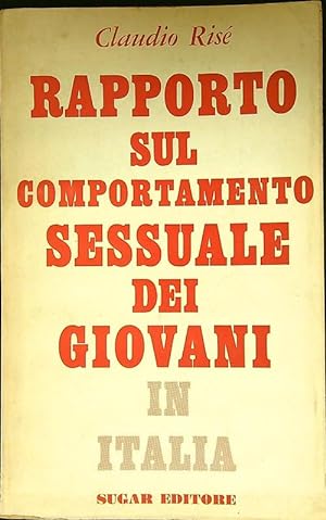 Immagine del venditore per Rapporto sul comportamento sessuale dei giovani in Italia venduto da Librodifaccia