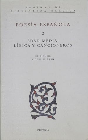 Immagine del venditore per Poesia Espaola 2, Edad Media: Lrica y Cancioneros venduto da Librera Alonso Quijano