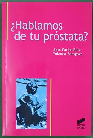 Seller image for Hablamos de tu prstata? for sale by Librera Alonso Quijano