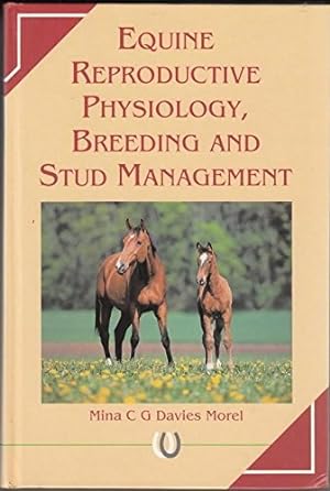 Bild des Verkufers fr Equine Reproductive Physiology, Breeding and Stud Management zum Verkauf von WeBuyBooks