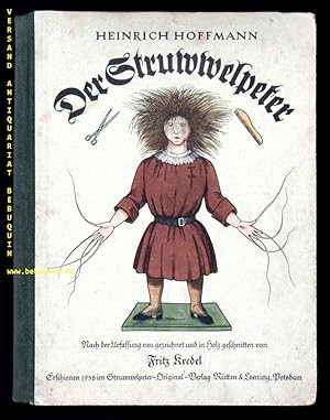 Imagen del vendedor de Der Struwwelpeter. Nach der Urfassung neu gezeichnet und in Holz geschnitten. a la venta por Antiquariat Bebuquin (Alexander Zimmeck)