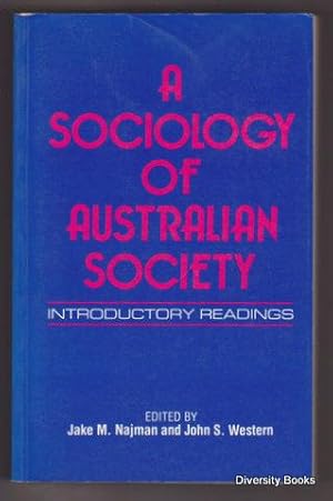 A SOCIOLOGY OF AUSTRALIAN SOCIETY : Introductory Readings