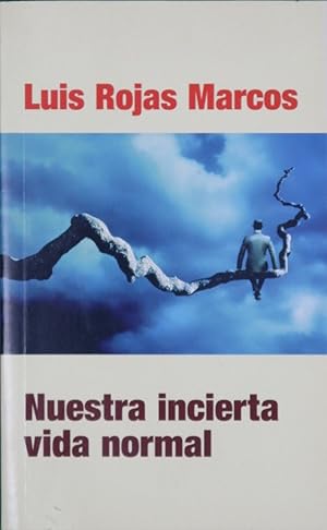 Imagen del vendedor de Nuestra incierta vida normal: retos y oportunidades a la venta por Librería Alonso Quijano