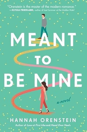 Seller image for Meant to Be Mine: A Novel (Paperback) for sale by Grand Eagle Retail