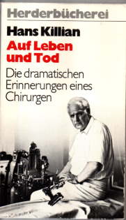 Auf Leben und Tod. Die dramatischen Erinnerungen eines Chirurgen.