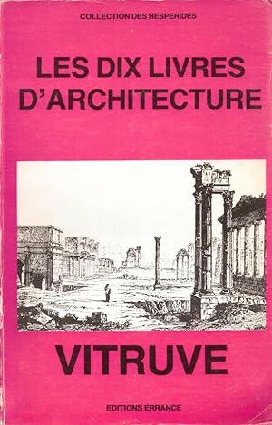 Bild des Verkufers fr Les dix livres d'architecture zum Verkauf von LE GRAND CHENE