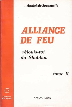 Alliance de feu tome 2 Réjouis-toi du Shabbat