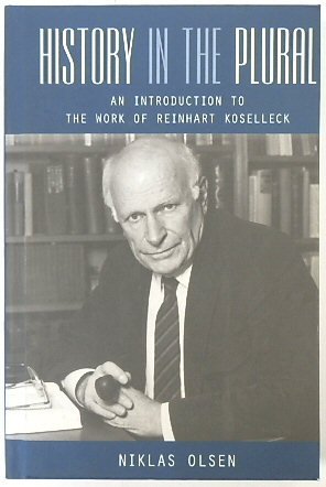 Bild des Verkufers fr History in the Plural: An Introduction to the Work of Reinhart Koselleck zum Verkauf von PsychoBabel & Skoob Books
