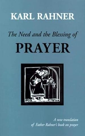 Immagine del venditore per The Need and the Blessing of Prayer venduto da Pieuler Store