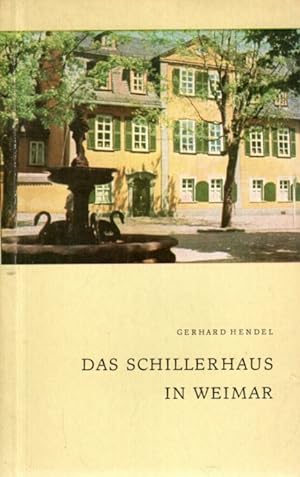 Bild des Verkufers fr Das Schillerhaus in Weimar zum Verkauf von Antiquariat Jterbook, Inh. H. Schulze