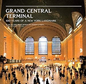 Seller image for Grand Central Terminal: 100 Years of a New York Landmark for sale by Pieuler Store