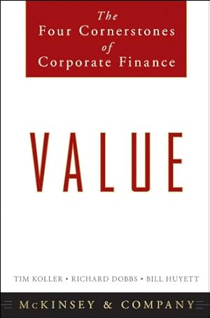 Immagine del venditore per Value: The Four Cornerstones of Corporate Finance venduto da Pieuler Store