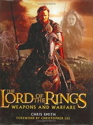 Seller image for The Lord of the Rings: Weapons and Warfare - An Illustrated Guide to the Battles, Armies and Armor of Middle-Earth for sale by Pieuler Store