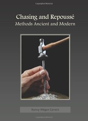 Bild des Verkufers fr Chasing and Repousse: Methods Ancient and Modern zum Verkauf von Pieuler Store