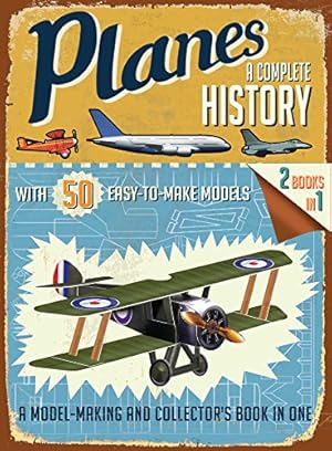 Imagen del vendedor de Planes: A Complete History (Easy-to-Make Models) a la venta por Pieuler Store
