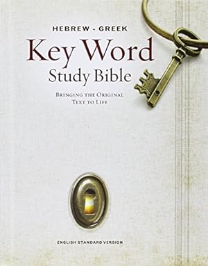 Bild des Verkufers fr The Hebrew-Greek Key Word Study Bible: ESV Edition, Hardbound (Key Word Study Bibles) zum Verkauf von Pieuler Store