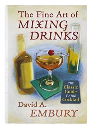 Imagen del vendedor de The Fine Art of Mixing Drinks a la venta por Pieuler Store