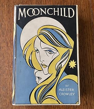 Seller image for MOONCHILD. A Prologue. for sale by Paul Foster. - ABA & PBFA Member.