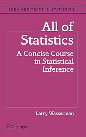 Seller image for All of Statistics: A Concise Course in Statistical Inference for sale by Pieuler Store
