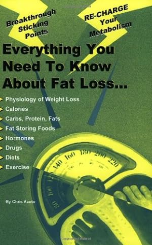 Immagine del venditore per Everything You Need To Know About Fat Loss venduto da Pieuler Store