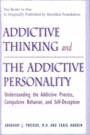 Imagen del vendedor de Addictive Thinking and the Addictive Personality a la venta por Pieuler Store