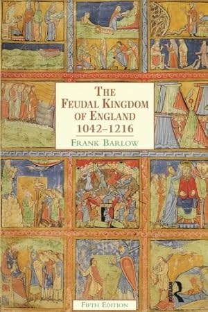 Seller image for The Feudal Kingdom of England, 1042-1216 (5th Edition) for sale by Pieuler Store