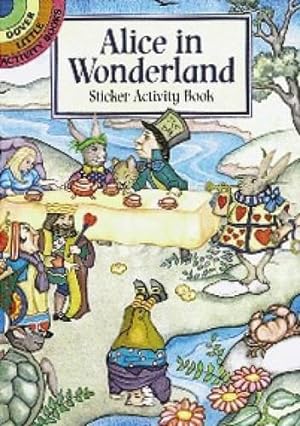 Seller image for Alice in Wonderland Sticker Activity Book (Dover Little Activity Books (Paperback)) for sale by Pieuler Store