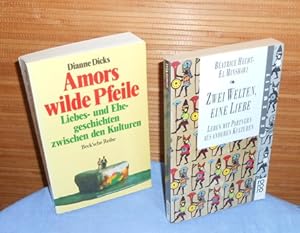 Seller image for Zwei Welten, eine Liebe : Leben mit Partnern aus anderen Kulturen + Amors wilde Pfeile : Liebes- und Ehegeschichten zwischen den Kulturen for sale by AnimaLeser*Antiquariat