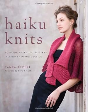 Immagine del venditore per Haiku Knits: 25 Serenely Beautiful Patterns Inspired by Japanese Design venduto da Pieuler Store