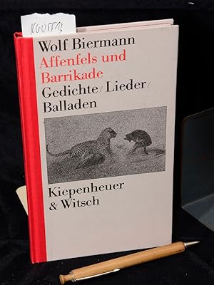 Affenfels und Barrikade - Gedichte / Lieder / Balladen