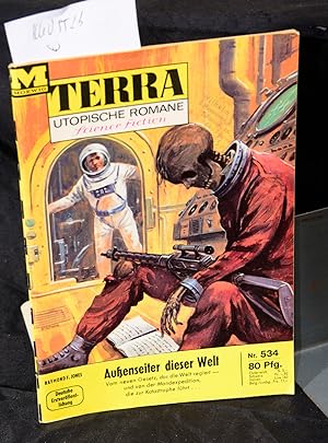 Außenseiter dieser Welt (= Terra Utopische Romane - Science Fiction Band 534)