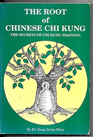 Image du vendeur pour Root of Chinese Chi Kung the Secrets Of (Ymaa Chi Kung Series, #1) mis en vente par Pieuler Store