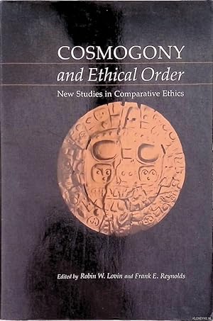 Immagine del venditore per Cosmogony and Ethical Order: New Studies in Comparative Ethics venduto da Klondyke
