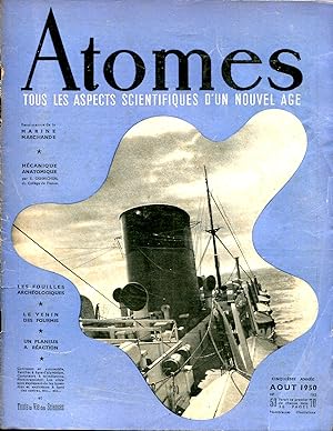 Seller image for ATOMES Tous les aspects scientifiques d'un nouvel ge. Mcanique anatomique / Renaissance de la marine marchande / Les fouilles archologiques / Le venin des fourmis / for sale by Sylvain Par