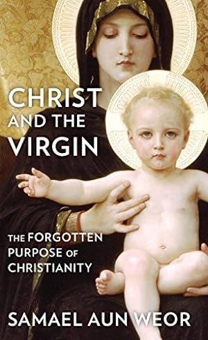 Seller image for Christ and the Virgin: The Forgotten Purpose of Christianity for sale by Pieuler Store