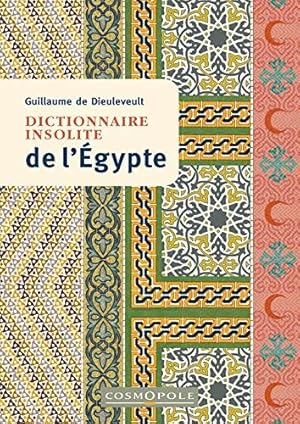 Dictionnaire insolite de l'Egypte