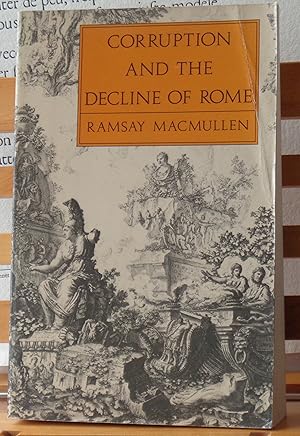 Corruption and the Decline of Rome