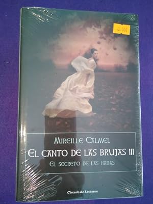 El canto de las brujas III: El secreto de las hadas