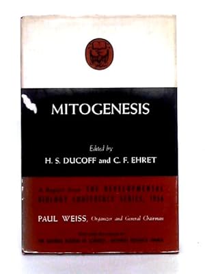 Image du vendeur pour Mitogenesis (Developmental Biological Conference Series) mis en vente par World of Rare Books