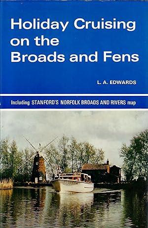 Holiday Cruising on the Broads and Fens, Including Stanford's Norfolk Broads and Rivers Map