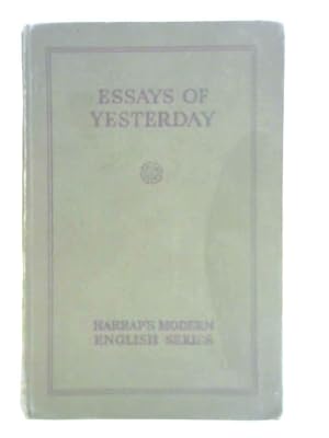 Imagen del vendedor de Essays of Yesterday a la venta por World of Rare Books